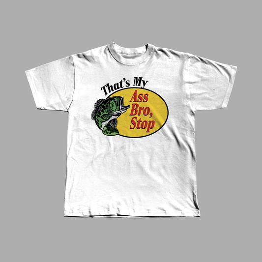 That's My Ass, Bro Heavyweight Tee