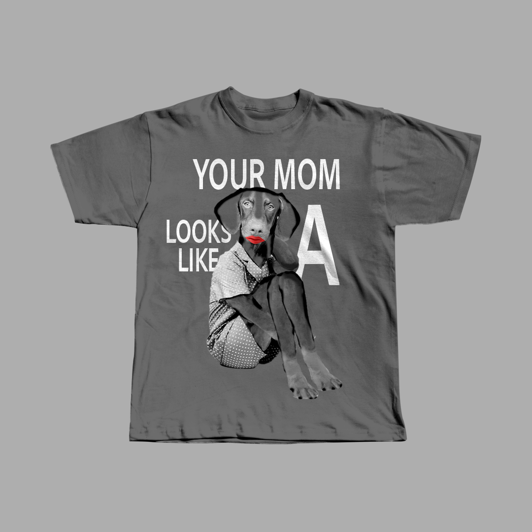 Your Mom = Dog Heavyweight Tee